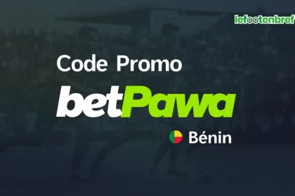 Betpawa code promo au Bénin - lefootenbref.com