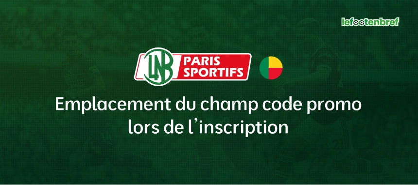 Emplacement du champ code promo lors de l’inscription - lefootenbref.com