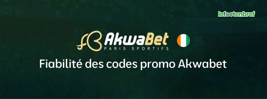 Fiabilité des codes promo Akwabet - lefootenbref.com