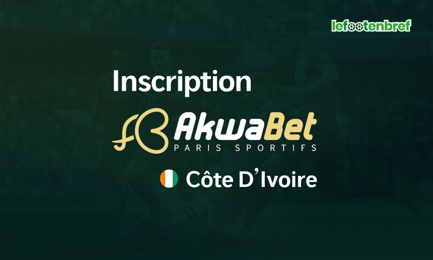 Inscription Akwabet et connexion en Côte d'Ivoire - lefootenbref.com
