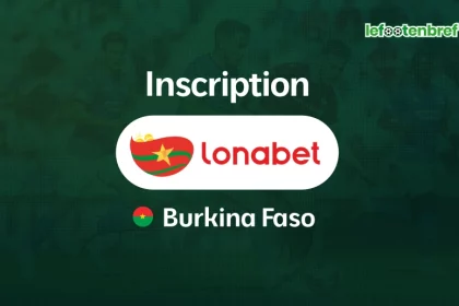 Inscription Lonabet et connexion au Burkina Faso - lefootenbref.com