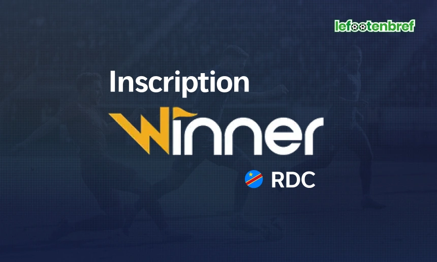 Inscription Winner Bet et connexion en RDC - lefootenbref.com