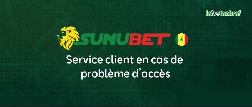 Service client en cas de problème d’accès - lefootenbref.com
